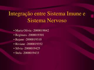 integra o entre sistema imune e sistema nervoso