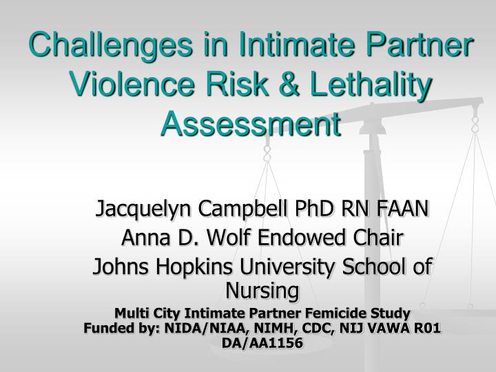 challenges in intimate partner violence risk lethality assessment