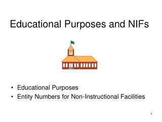 Educational Purposes and NIFs