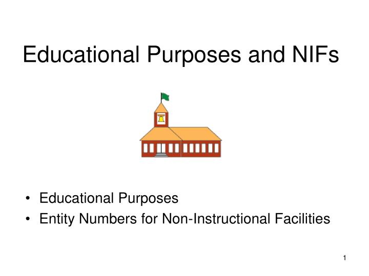 educational purposes and nifs