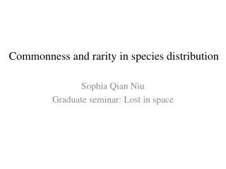 Commonness and rarity in species distribution