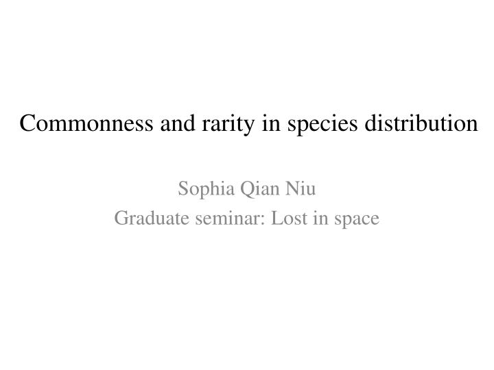 commonness and rarity in species distribution