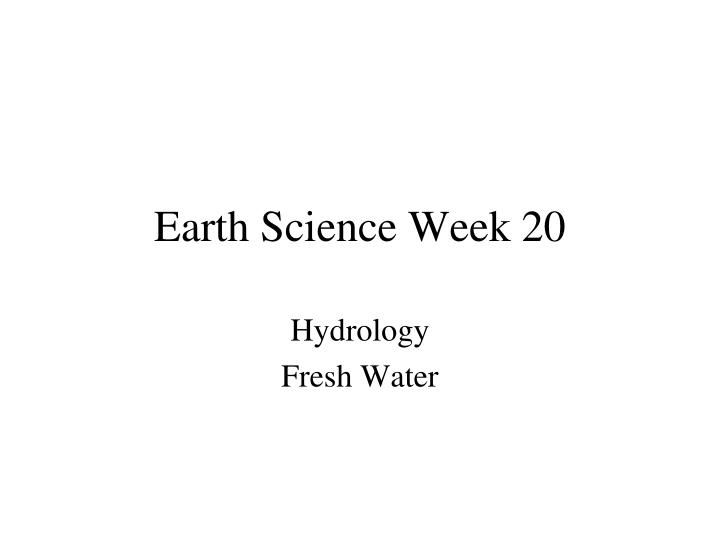 earth science week 20