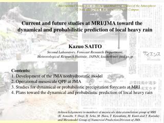 Kazuo SAITO Second Laboratory, Forecast Research Department,