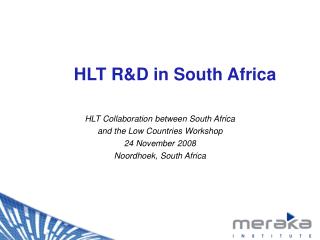 HLT R&amp;D in South Africa