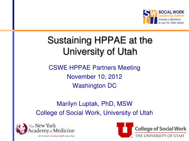 sustaining hppae at the university of utah