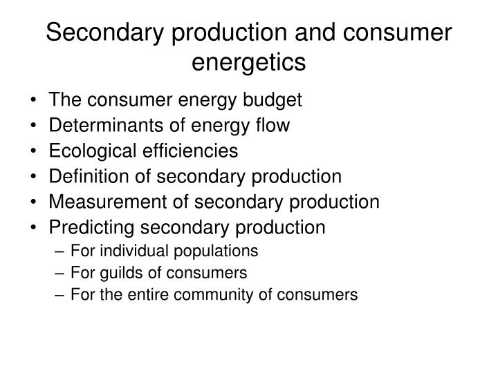 secondary production and consumer energetics