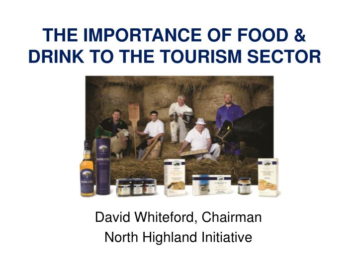 the importance of food drink to the tourism sector