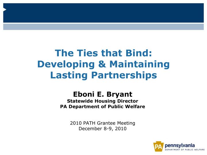 the ties that bind developing maintaining lasting partnerships