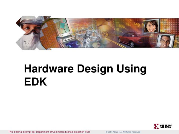 hardware design using edk