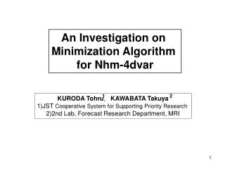 An Investigation on Minimization Algorithm for Nhm-4dvar