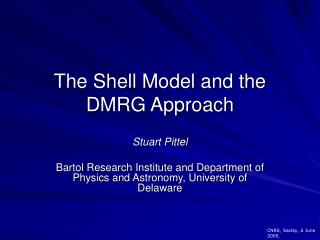 The Shell Model and the DMRG Approach