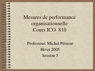 mesures de performance organisationnelle cours ico 810