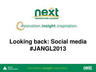 Looking back: Social media #JANGL2013