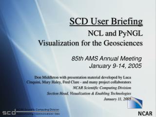 SCD User Briefing NCL and PyNGL Visualization for the Geosciences