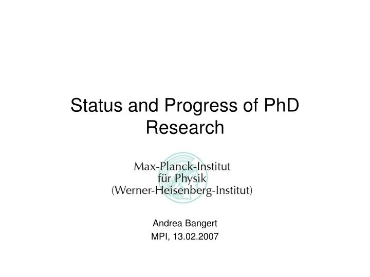 status and progress of phd research