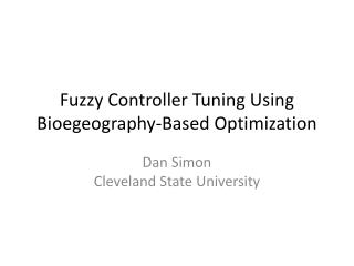 Fuzzy Controller Tuning Using Bioegeography-Based Optimization