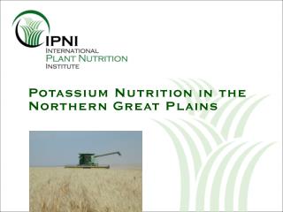 Potassium Nutrition in the Northern Great Plains
