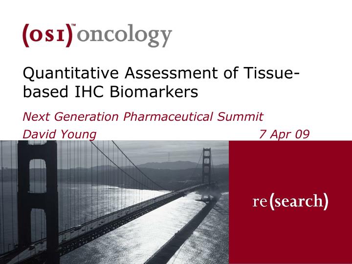 quantitative assessment of tissue based ihc biomarkers