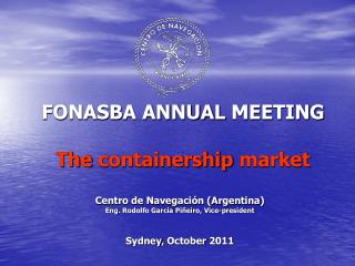 FONASBA ANNUAL MEETING The containership market