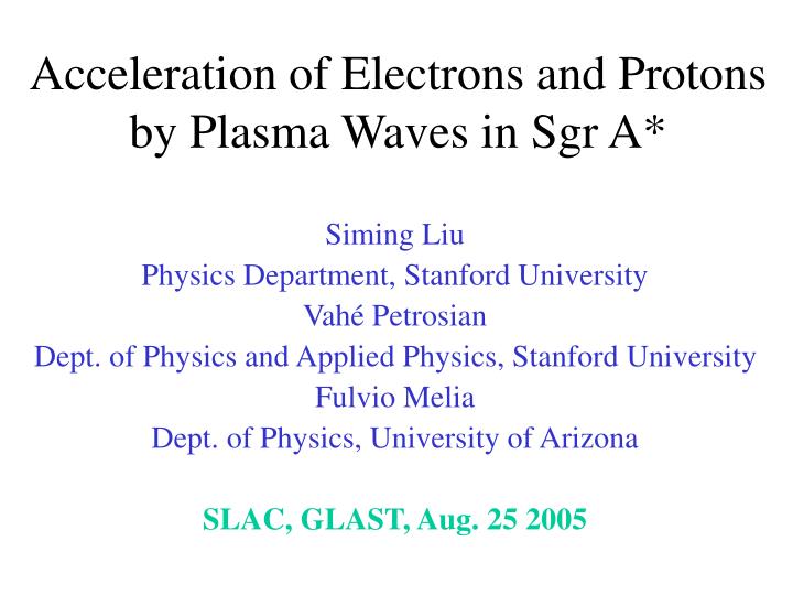 acceleration of electrons and protons by plasma waves in sgr a