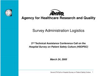 Agency for Healthcare Research and Quality Survey Administration Logistics