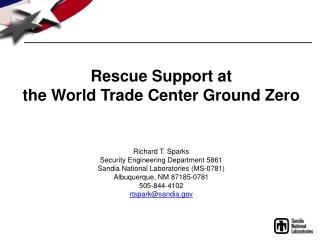 Rescue Support at the World Trade Center Ground Zero
