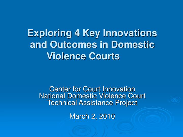 exploring 4 key innovations and outcomes in domestic violence courts