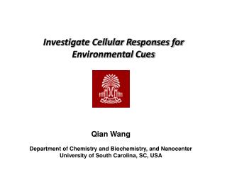Investigate Cellular Responses for Environmental Cues