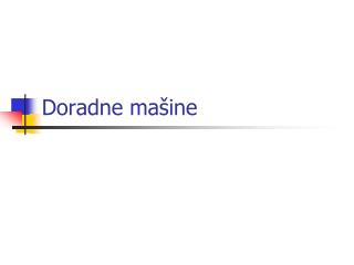 doradne ma ine