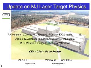 Update on MJ Laser Target Physics