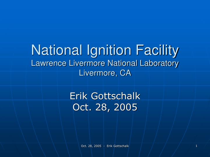 national ignition facility lawrence livermore national laboratory livermore ca