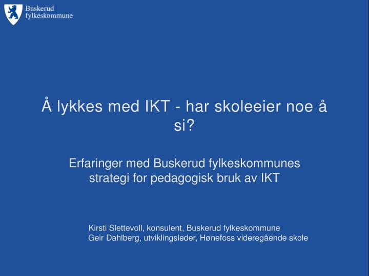 lykkes med ikt har skoleeier noe si