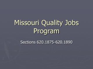 Missouri Quality Jobs Program