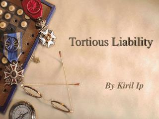 Tortious Liability