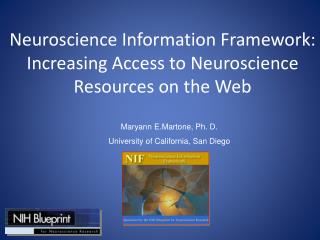 Neuroscience Information Framework: Increasing Access to Neuroscience Resources on the Web