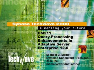 DM211 Query Processing Enhancements in Adaptive Server Enterprise 12.0