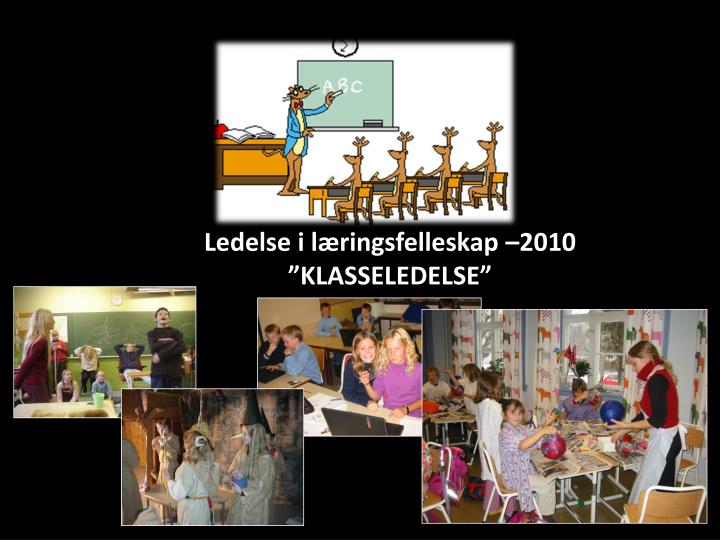 ledelse i l ringsfelleskap 2010 klasseledelse