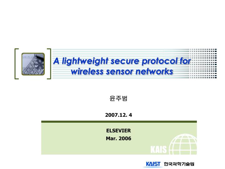 a lightweight secure protocol for wireless sensor networks