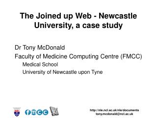 The Joined up Web - Newcastle University, a case study
