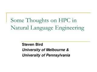 Some Thoughts on HPC in Natural Language Engineering