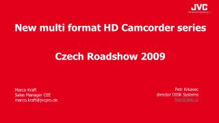 New multi format HD Camcorder series