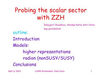 Probing the scalar sector with ZZH
