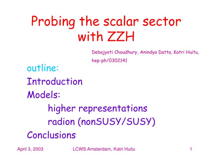 probing the scalar sector with zzh