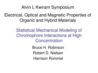 Statistical Mechanical Modeling of Chromophore Interactions at High Concentration