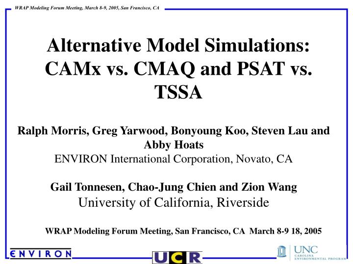 alternative model simulations camx vs cmaq and psat vs tssa
