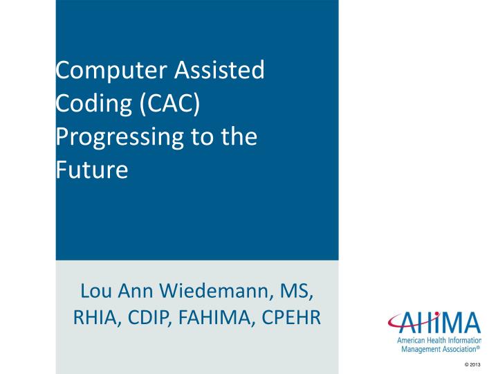 computer assisted coding cac progressing to the future