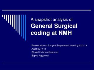 A snapshot analysis of General Surgical coding at NMH