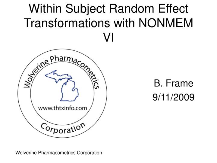 within subject random effect transformations with nonmem vi