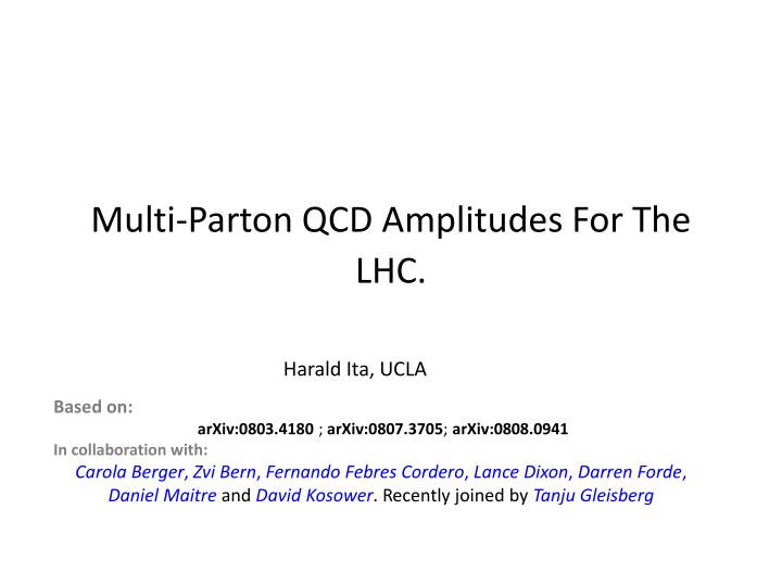 multi parton qcd amplitudes for the lhc